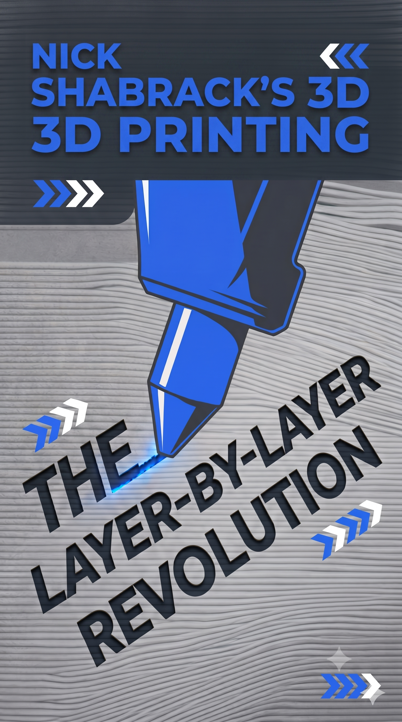 Nick Shabrack’s 3D Printing — The Layer-by-Layer Revolution. Blue printer nozzle artwork.